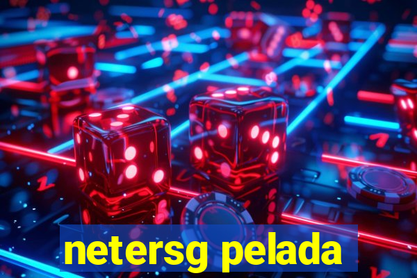 netersg pelada